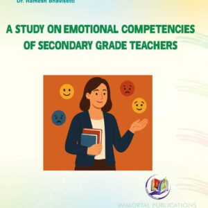 A STUDY ON EMOTIONAL COMPETENCIES OF SECONDARY GRADE TEACHERS