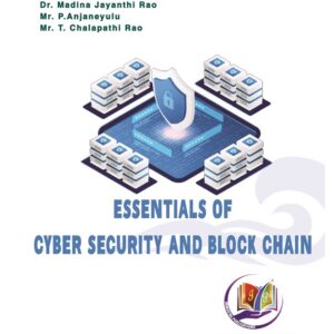 Essentials of Cyber Security and Block Chain
