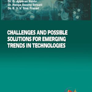 Challenges and Possible Solutions for Emerging Trends in Technologies