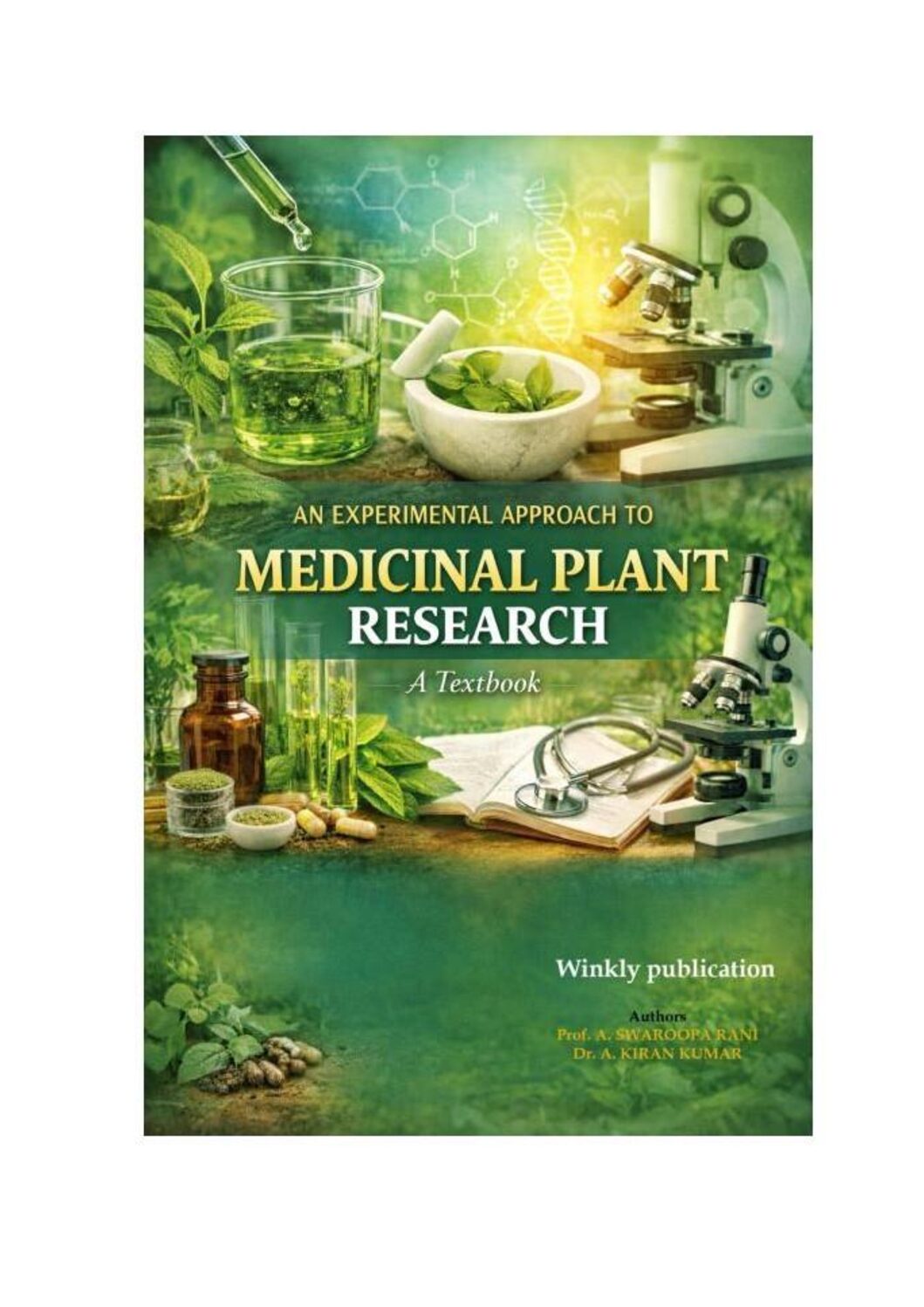 An Experimental Approach to Medicinal Plant Research